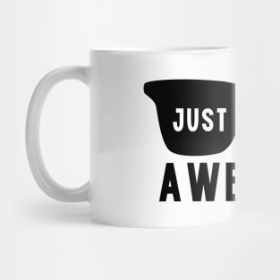 Justbeawesome Mug